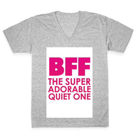 BFF (The Quiet One) V-Neck Tee Shirt