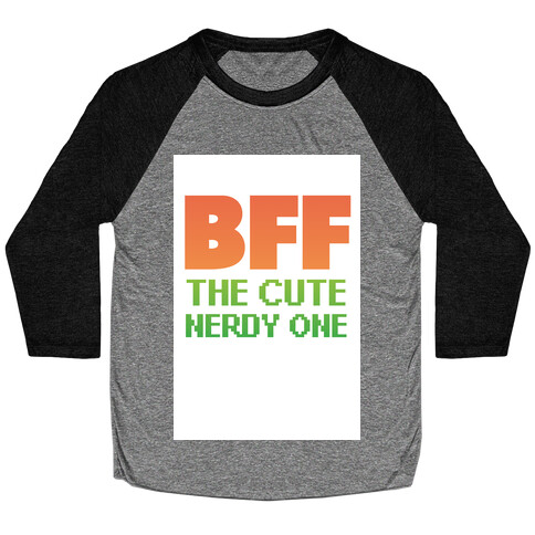 BFF (The Nerdy One) Baseball Tee