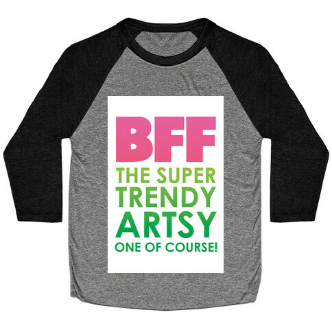 BFF (The Artsy One) Baseball Tee