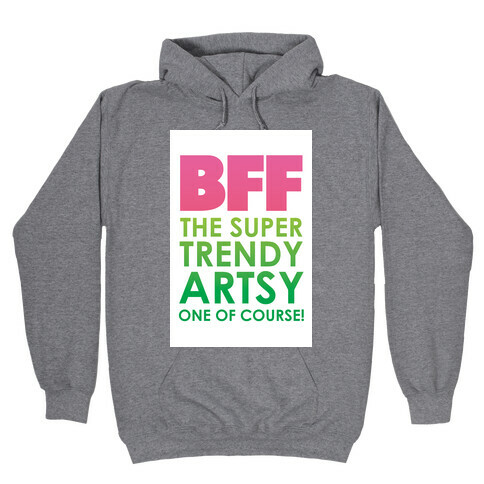 BFF (The Artsy One) Hooded Sweatshirt