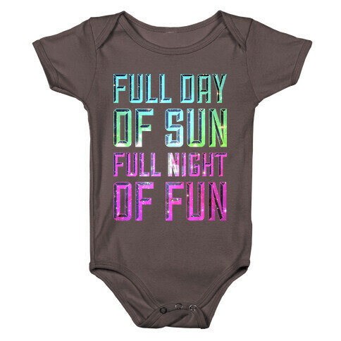 Full Day Of Sun Full Night Of Fun Baby One-Piece