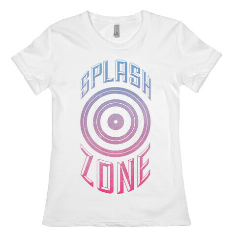 Splash Zone Womens T-Shirt