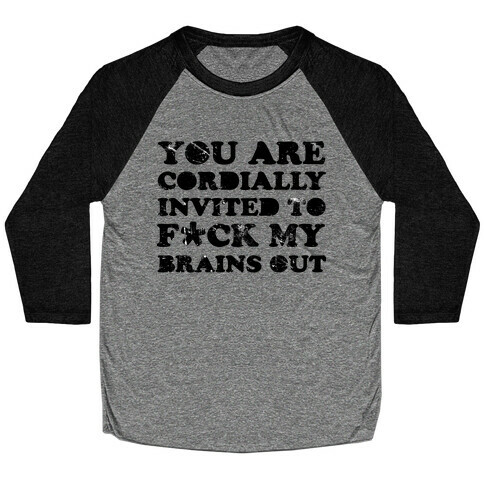 You Are Cordially Invited Baseball Tee