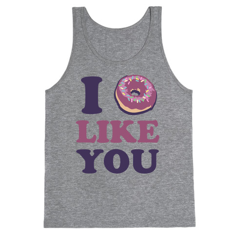 I Doughnut Like You Tank Top