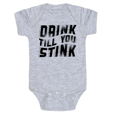 Drink Till You Stink Glo Baby One-Piece