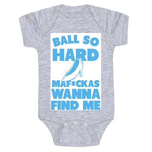 Ball So Hard Glass Slipper (censored) Baby One-Piece