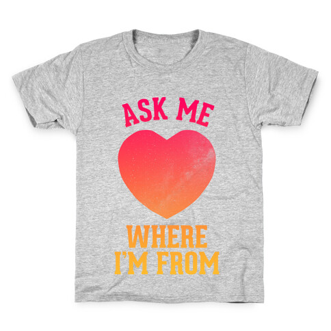 Ask Me Where I'm From Kids T-Shirt