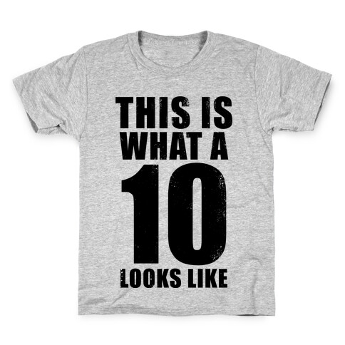 This is What a 10 Looks Like Kids T-Shirt