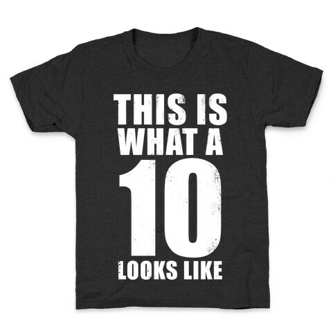 This is What a 10 Looks Like Kids T-Shirt