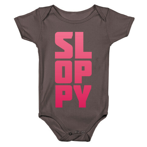 Sloppy Girl Baby One-Piece
