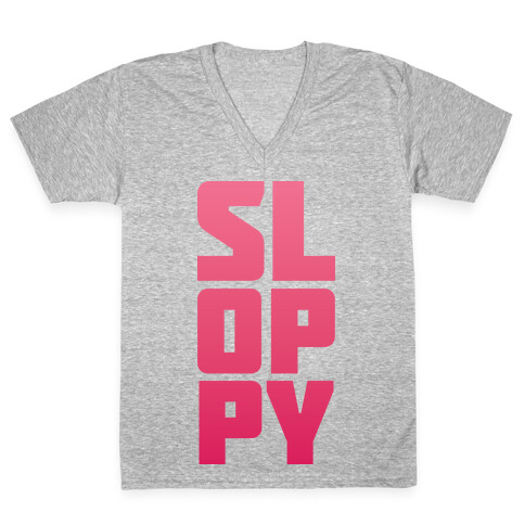 Sloppy Girl V-Neck Tee Shirt