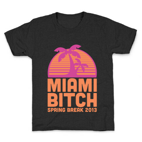 Miami Bitch Kids T-Shirt