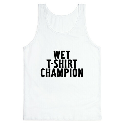 Wet T-Shirt Champion Tank Top