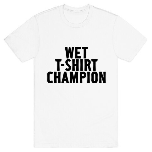 Wet T-Shirt Champion T-Shirt