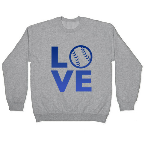 Love Baseball (Blue) Pullover