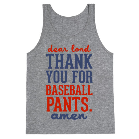 Dear Lord, Thank You for Baseball Pants Tank Top