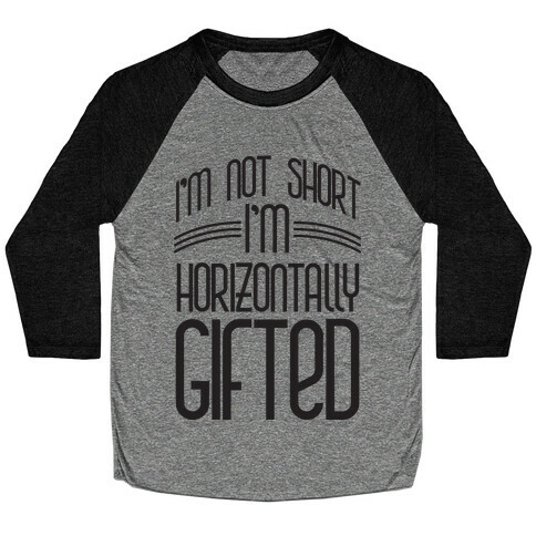 Horizontally Gifted Baseball Tee