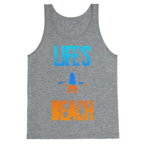 Life's A Beach Tank Top