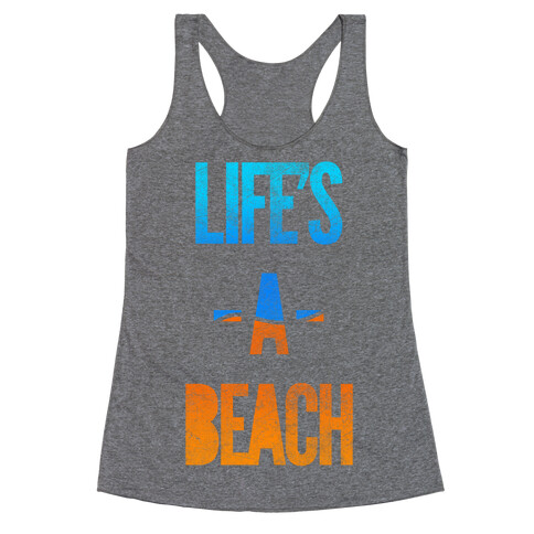 Life's A Beach Racerback Tank Top