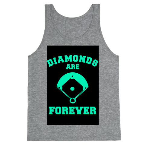 Diamonds are Forever (baseball) Tank Top