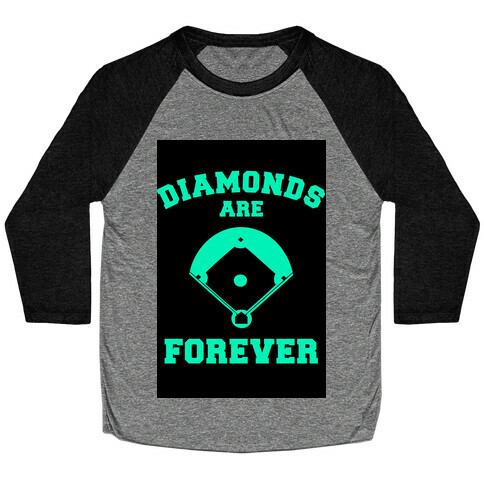 Diamonds are Forever (baseball) Baseball Tee