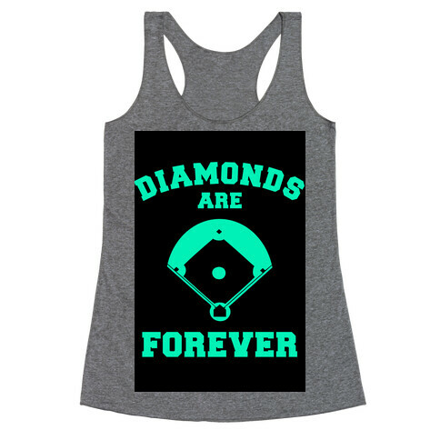 Diamonds are Forever (baseball) Racerback Tank Top