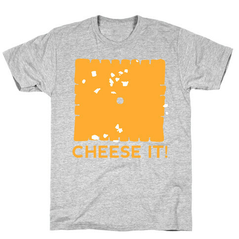 Cheese It (tank) T-Shirt