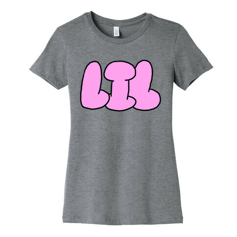 I'm Lil (Bubblegum Letters) Womens T-Shirt