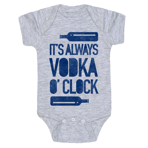 It's Always Vodka O'Clock Baby One-Piece