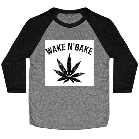 Wake N' Bake  Baseball Tee