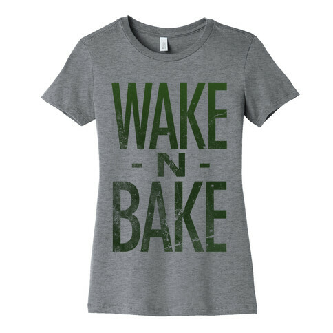 Wake -N- Bake Womens T-Shirt