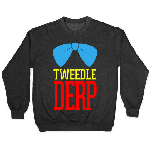 Tweedle Derp Pullover