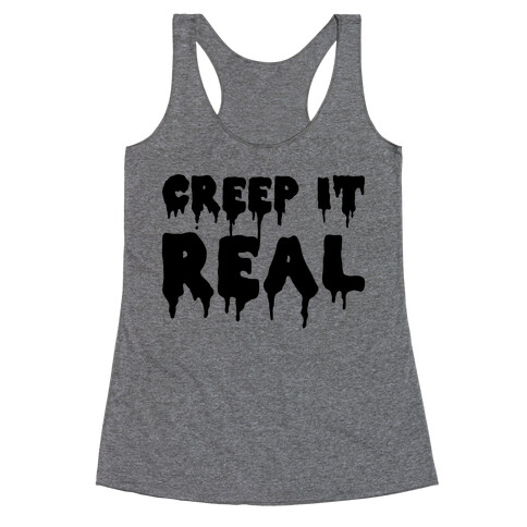 Creep It Real (Tank) Racerback Tank Top