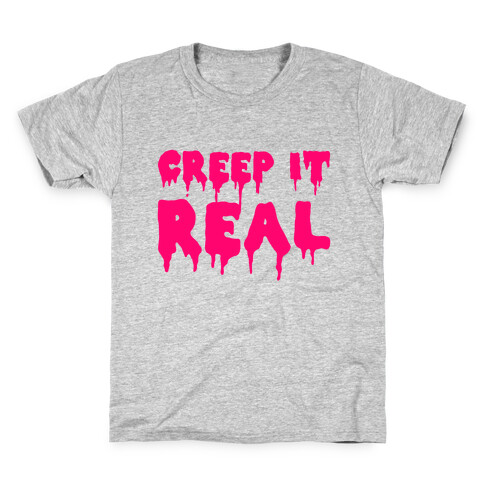 Creep It Real (Pink) Kids T-Shirt