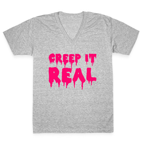 Creep It Real (Pink) V-Neck Tee Shirt