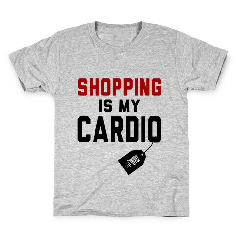 Shopping is My Cardio Kids T-Shirt