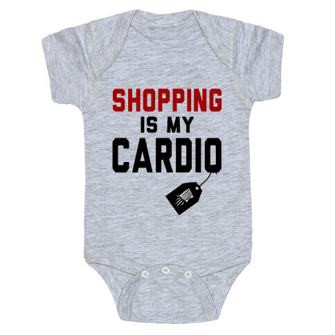 Shopping is My Cardio Baby One-Piece