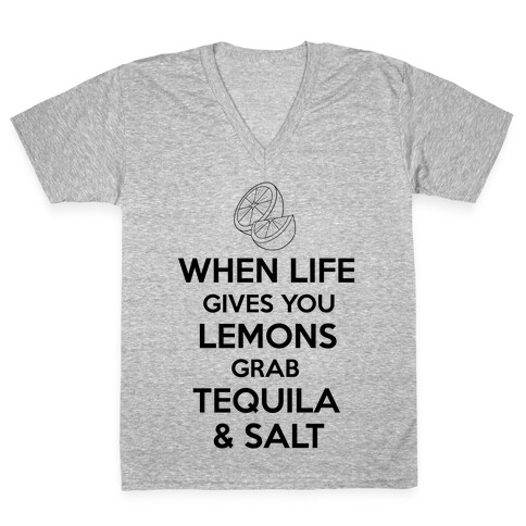 When Life Gives You Lemons Grab Tequila & Salt V-Neck Tee Shirt