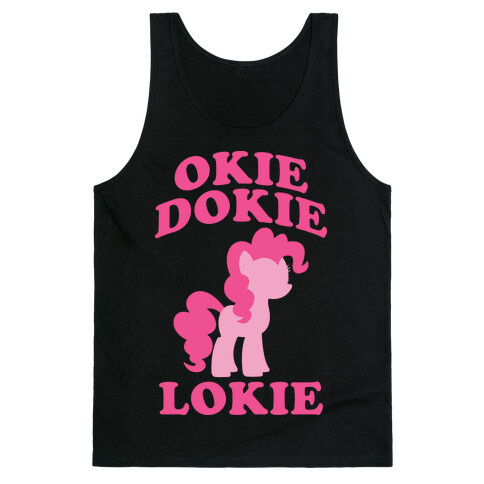 Okie Dokie Lokie (Tank) Tank Top