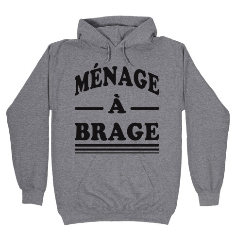 Menage A Brage (Tank) Hooded Sweatshirt