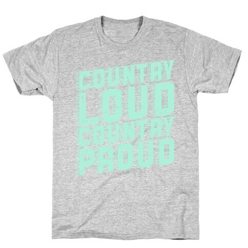 Country Loud T-Shirt