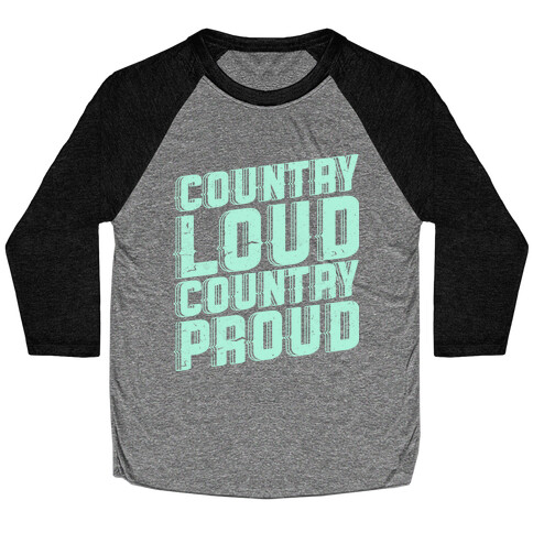 Country Loud Baseball Tee