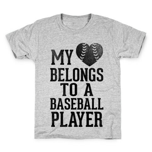 My Heart Belongs To A Baseball Player (Baseball Tee) Kids T-Shirt