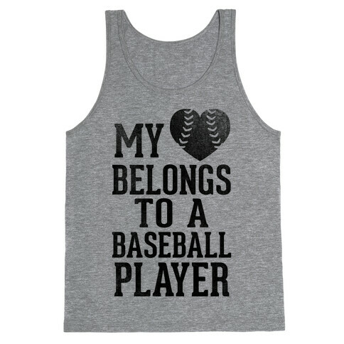 My Heart Belongs To A Baseball Player (Baseball Tee) Tank Top