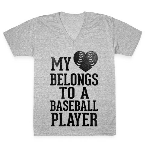 My Heart Belongs To A Baseball Player (Baseball Tee) V-Neck Tee Shirt