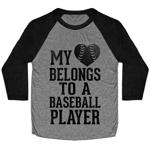 My Heart Belongs To A Baseball Player (Baseball Tee) Baseball Tee