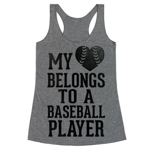 My Heart Belongs To A Baseball Player (Baseball Tee) Racerback Tank Top
