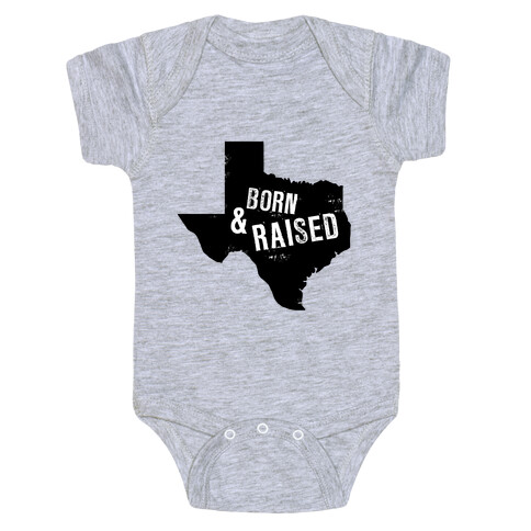 Texas Born and Raised! Baby One-Piece