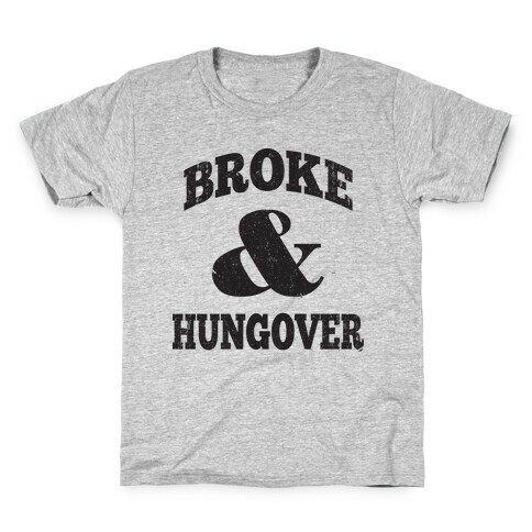 Broke And Hungover (Vintage Baseball) Kids T-Shirt