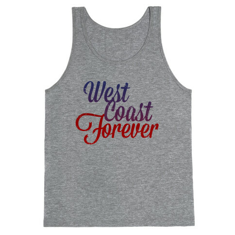 West Coast Forever (Vintage Tank) Tank Top